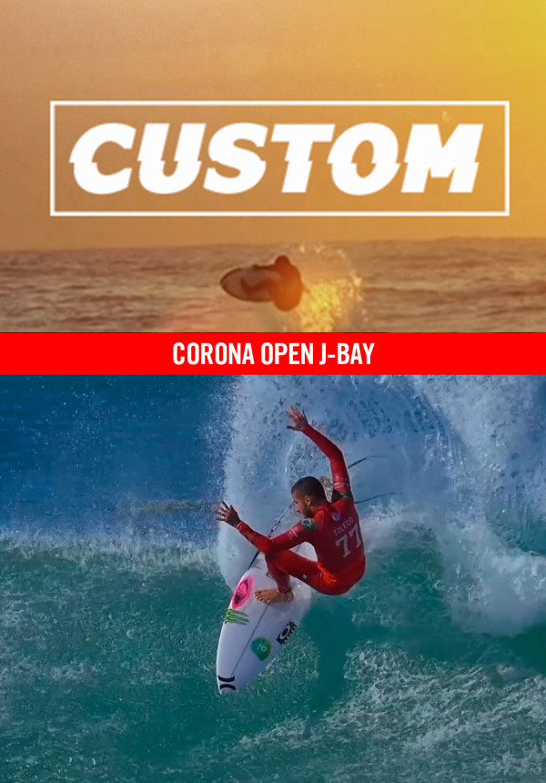 Custom - Season 2 - Corona Open J-Bay