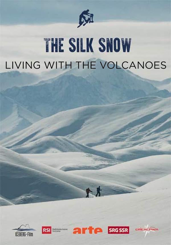 The Silk Snow - Living with the Volcanoes