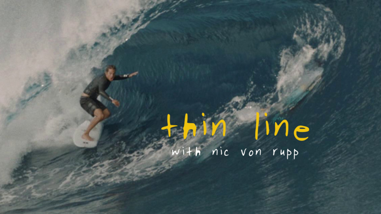 Thin Line With Nic Von Rupp