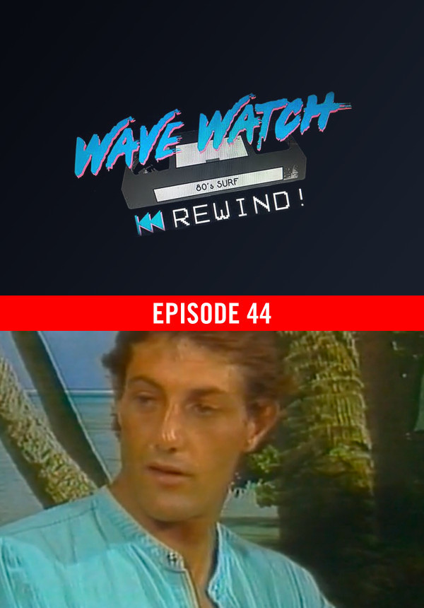 Wave Watch - Season 1 - Episode 44