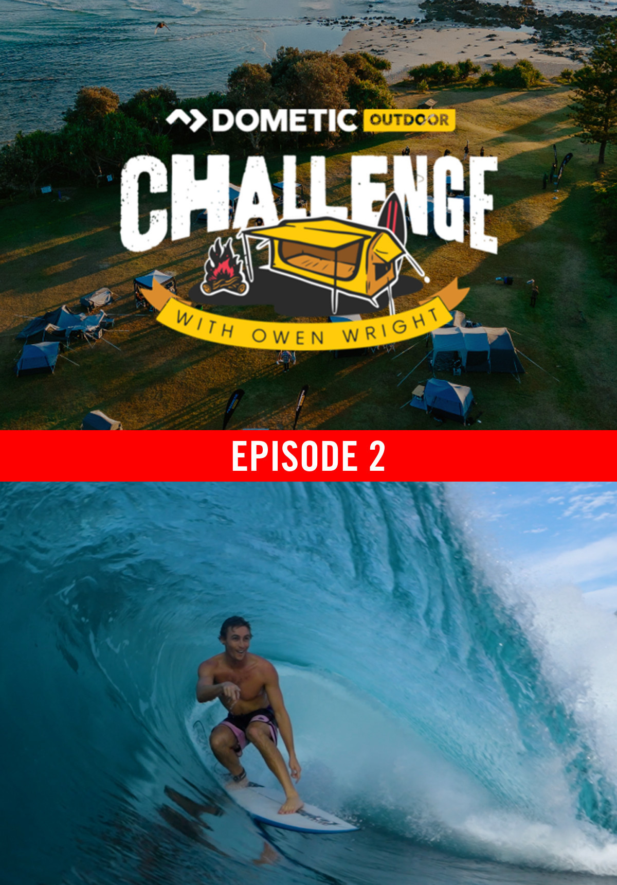 The Dometic Outdoor Challenge with Owen Wright - Episode 2