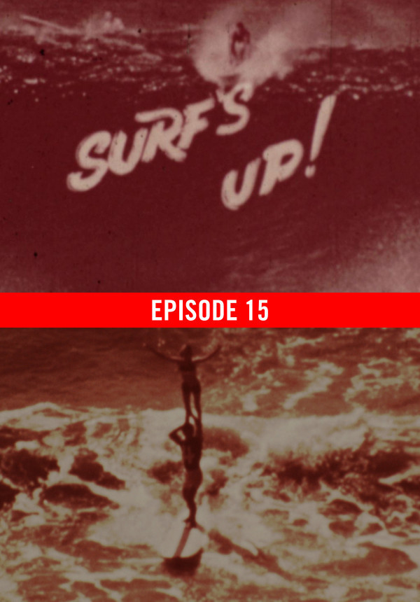 Surf's Up - Episode 15