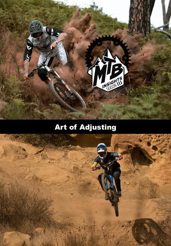 MTB Insights - Season 3 - Art of Adjusting