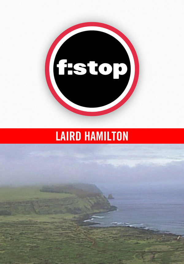 F-STOP - Art Brewer - Laird Hamilton