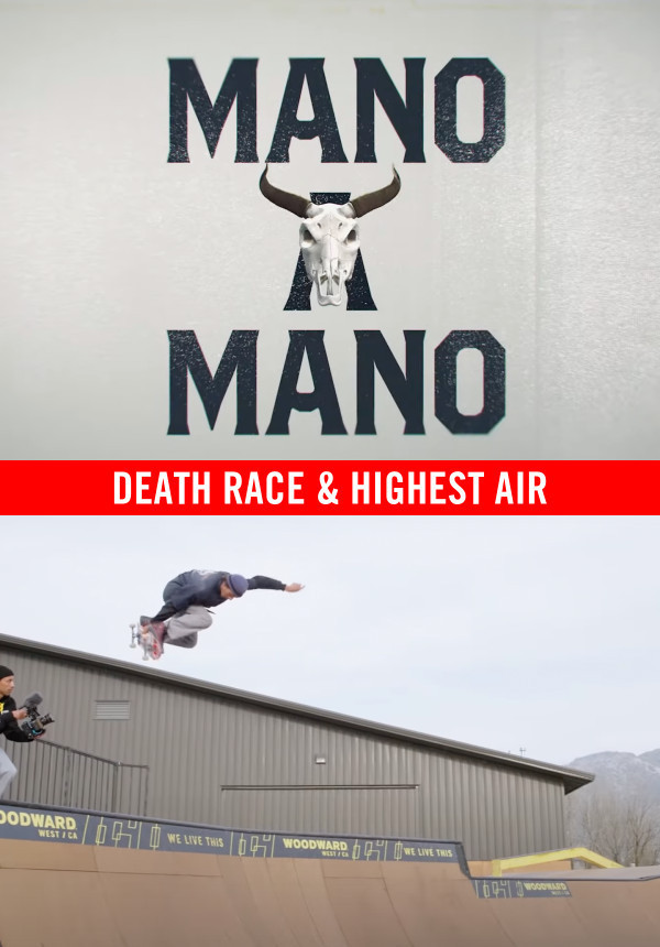 Mano A Mano - 2022 - Death Race & Highest Air