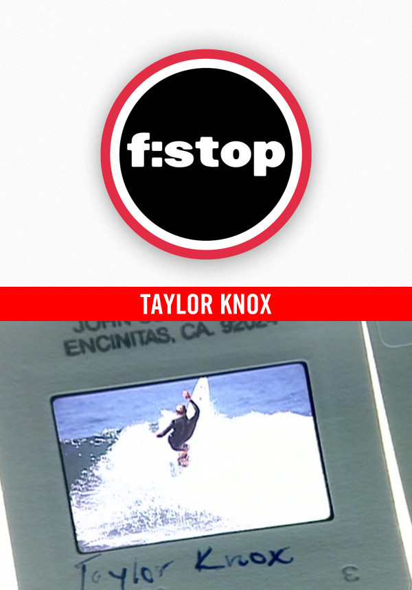 F-STOP - John Schnack - Taylor Knox