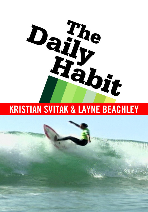 The Daily Habit - Season 2 - Kristian Svitak & Layne Beachley