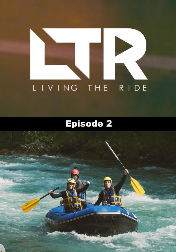 Living the Ride - Season 1 - Episode 2