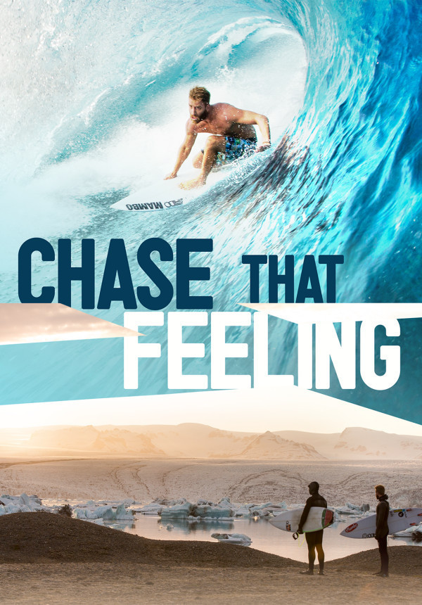 Chase That Feeling
