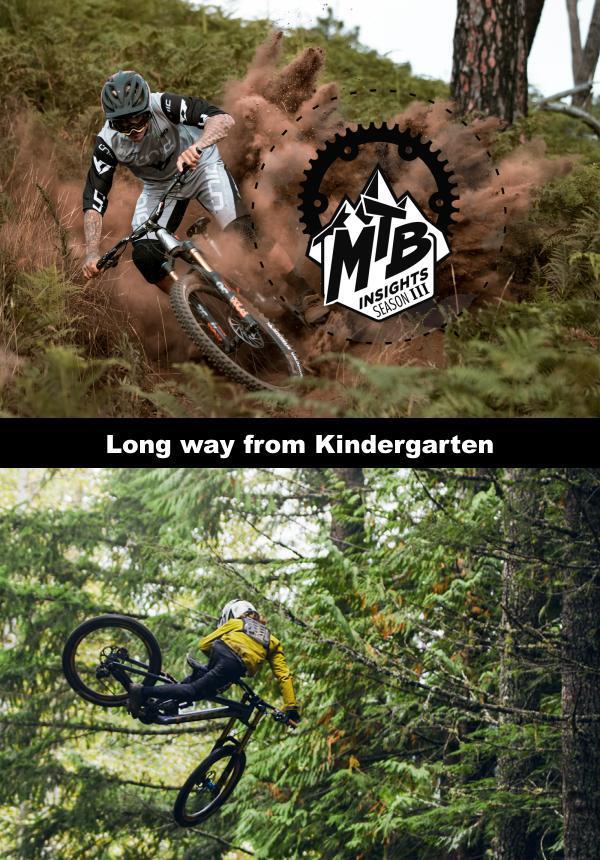 MTB Insights - Season 3 - Long Way From Kindergarten