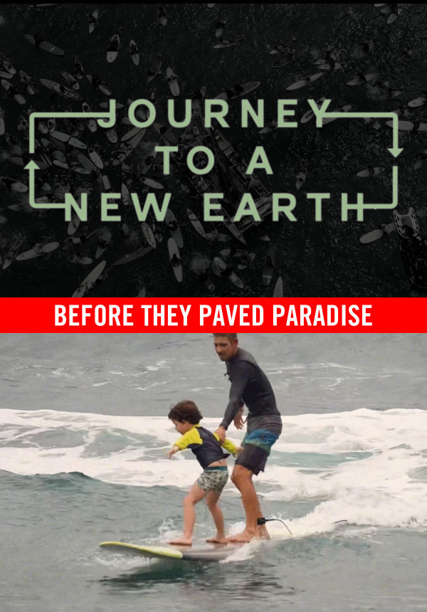 Journey to a New Earth - Before They Paved Paradise