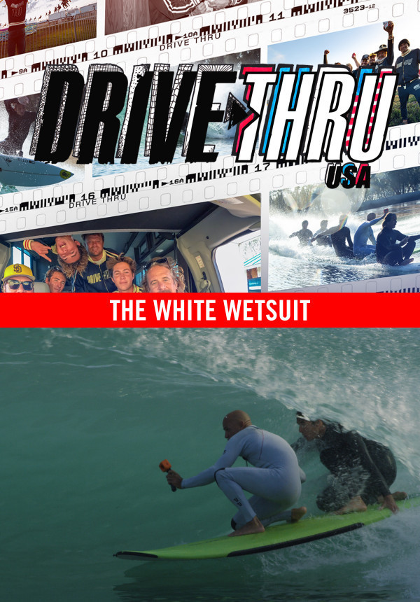 Drive Thru USA - The White Wetsuit
