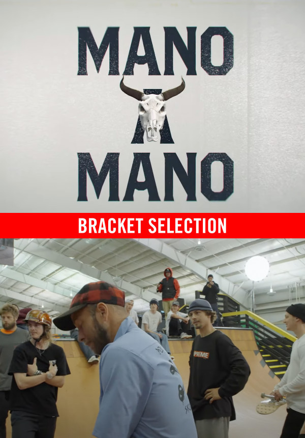 Mano A Mano - 2022 - Bracket Selection