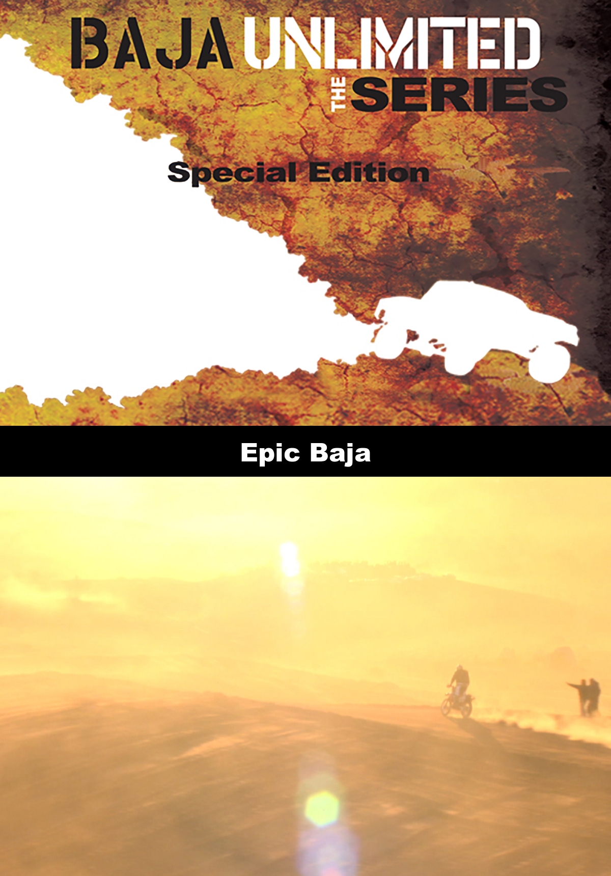 Baja Unlimited the Series - Epic Baja