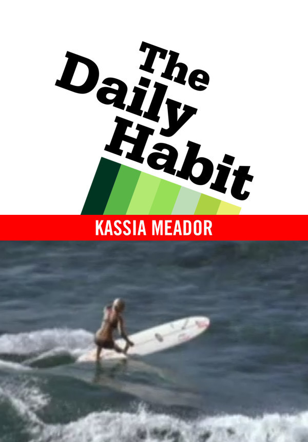 The Daily Habit - Season 1 - Kassia Meador