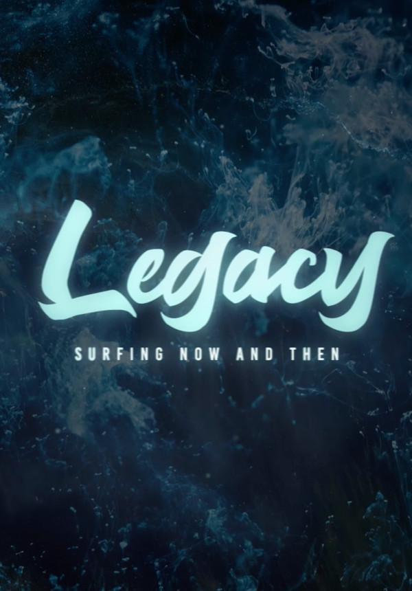 Legacy - Surfing Now and Then