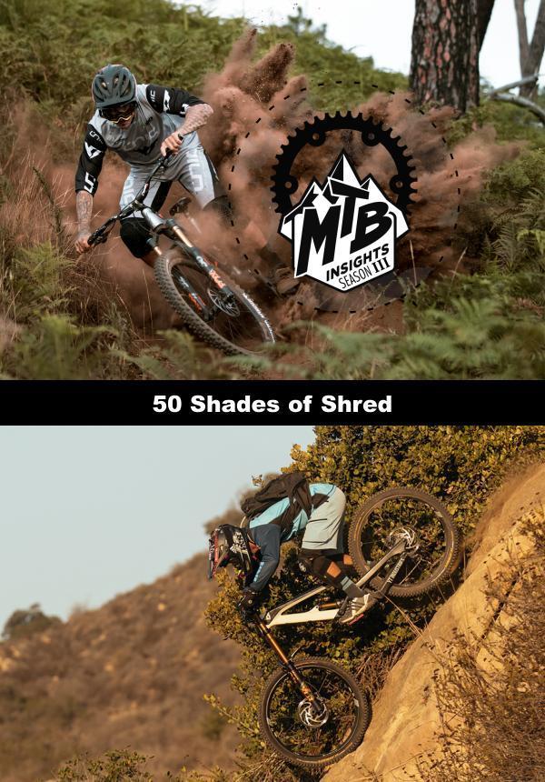 MTB Insights - Season 3 - 50 Shades of Shred